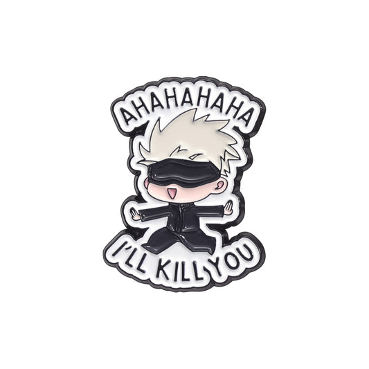 I'LL K*LL YOU