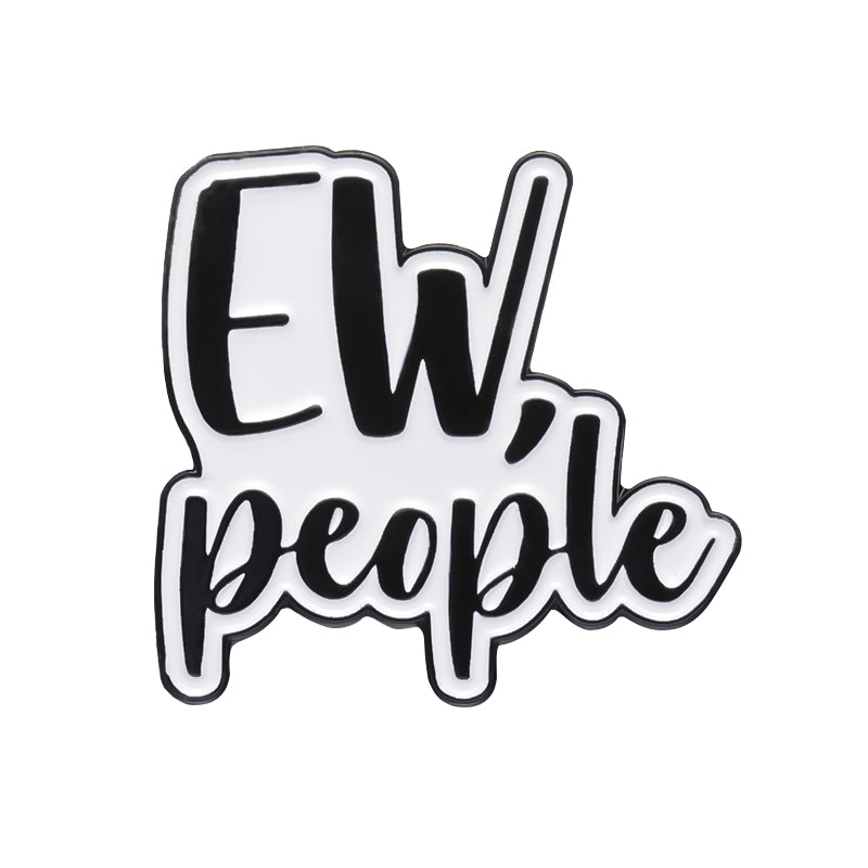 Ew, people