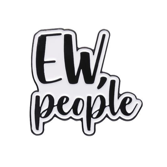 Ew, people